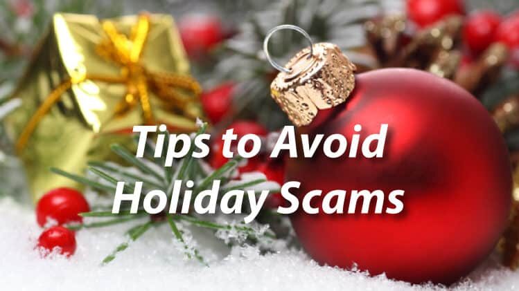 Tips to avoid holiday scams